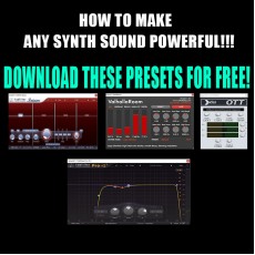 FREE PRESETS #1. HOW TO MAKE SYNTH SOUND POWERFUL (EXTERNAL PROCESSING) FREE PRESETS #1. HOW TO MAKE SYNTH SOUND POWERFUL (EXTERNAL PROCESSING)