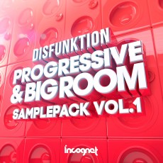 Disfunktion Progressive & Bigroom Samplepack Vol. 1 Disfunktion Progressive & Bigroom Samplepack Vol. 1