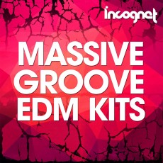 Incognet Massive Groove EDM Kits Incognet Massive Groove EDM Kits