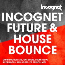 Incognet Future & House Bounce
