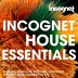Incognet House Essentials