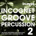 Incognet Groove Percussion Vol.2