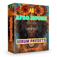 AFRO HOUSE SERUM PRESETS PACK AFRO HOUSE SERUM PRESETS PACK