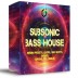 SUBSONIC BASS HOUSE